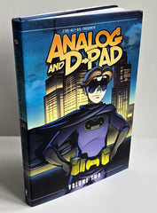 Analog and D-Pad: Volume Two Hardcover (+Digital)