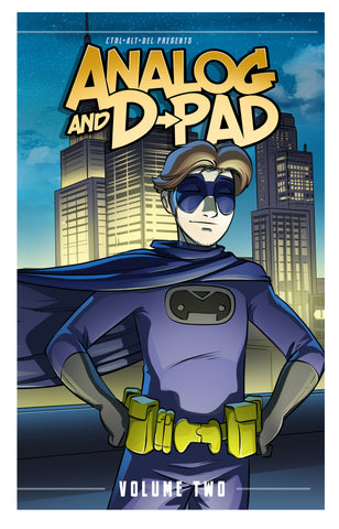 Analog and D-Pad: Volume Two Hardcover (+Digital)